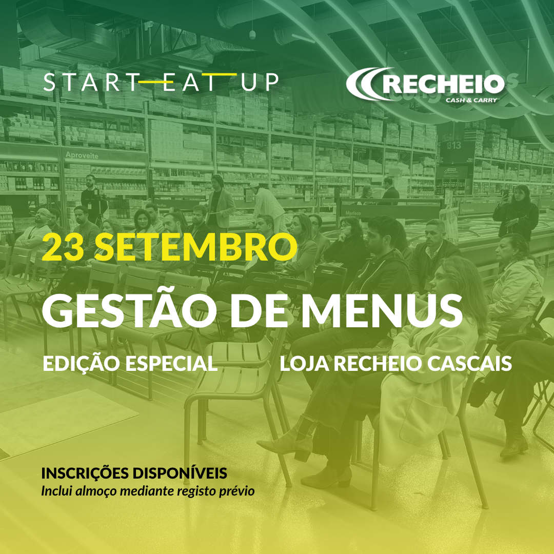 Gestão de Menus | 23 de Setembro | Recheio Cascais - Lisboa